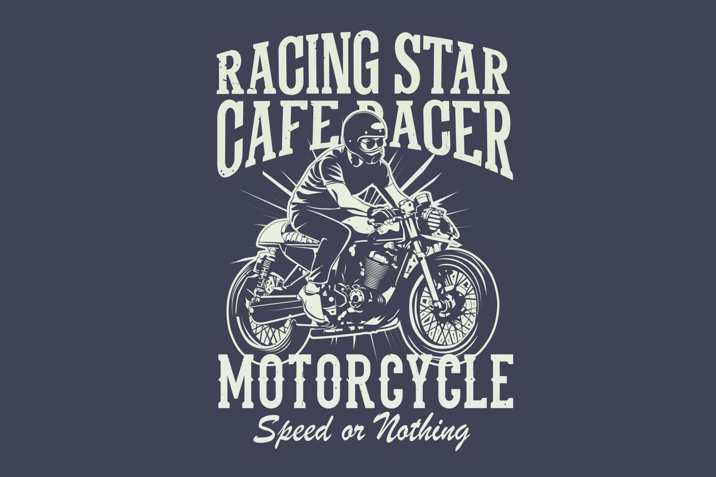 Racing star cafe racer motorcycle speed or nothing silhouette design vector