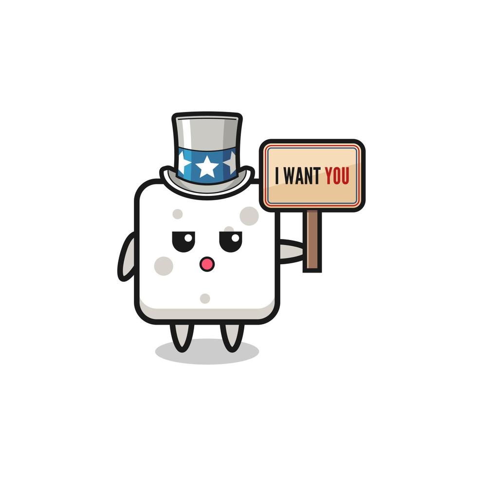 sugar cube cartoon as uncle Sam holding the banner I want you vector
