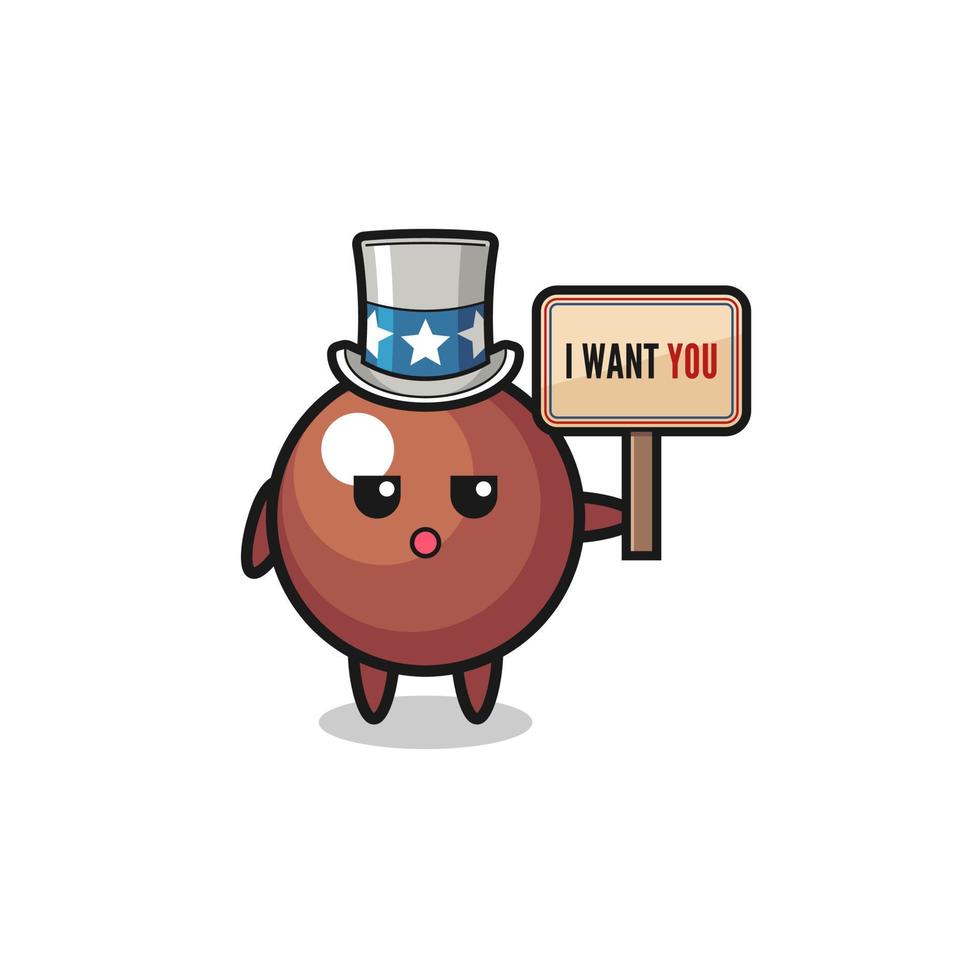 chocolate ball cartoon as uncle Sam holding the banner I want you vector