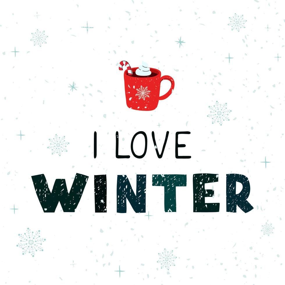Vector modern greeting card with colorful hand draw illustration of mug with cocoa and Christmas cane. I love winter. For design poster, card, banner, t-shirt print, invitation, greeting card