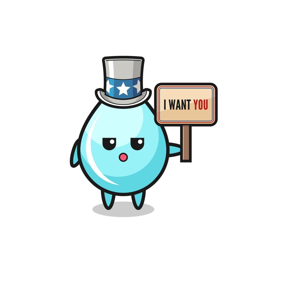 water drop cartoon as uncle Sam holding the banner I want you vector