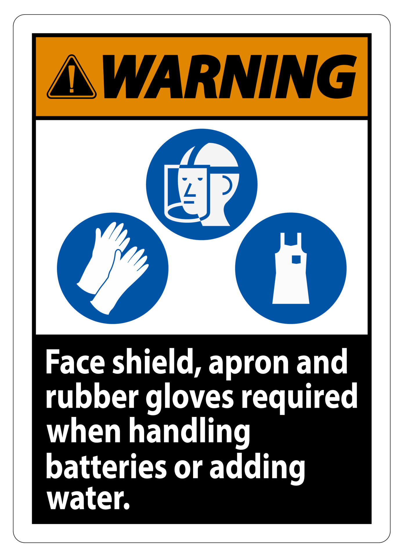 Warning Sign Face Shield, Apron And Rubber Gloves Required When