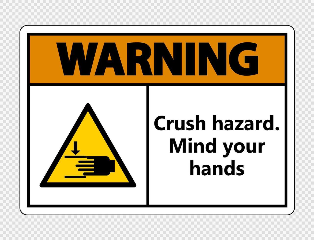 Warning crush hazard.Mind your hands Sign vector