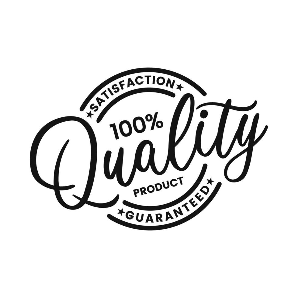 Quality Product Badge. Satisfaction Guaranteed Label and Stamp Vector
