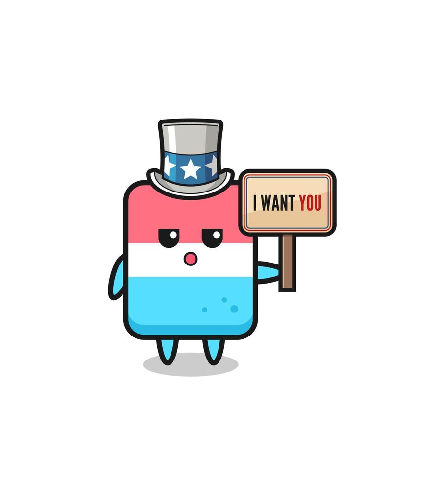 eraser cartoon as uncle Sam holding the banner I want you vector