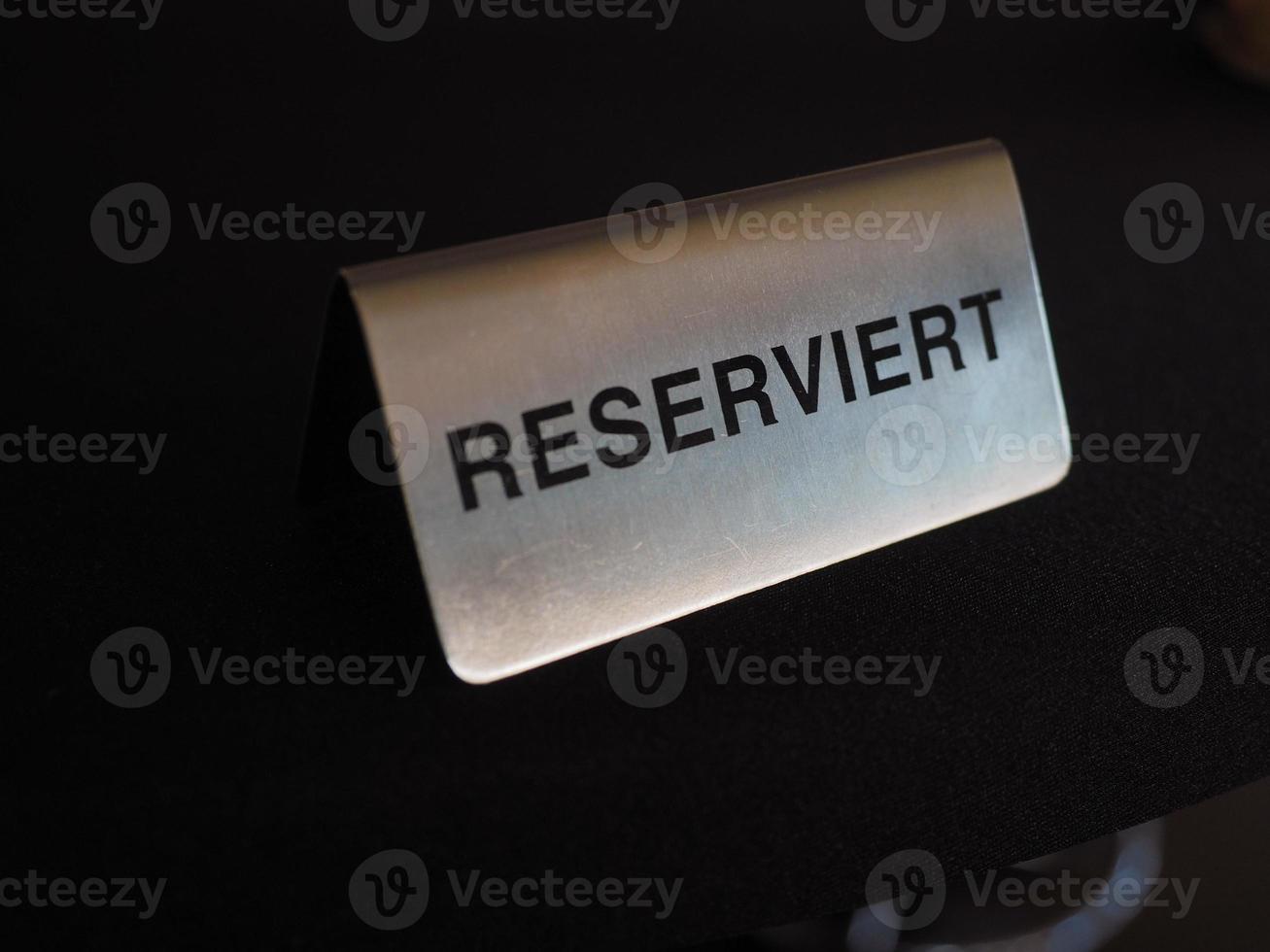 Reserviert reserved table sign photo