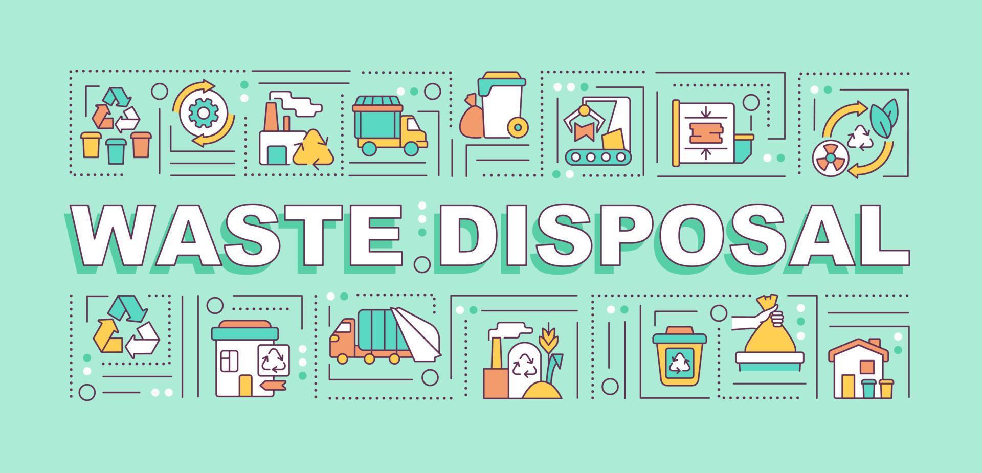 Waste disposal word concepts banner. Garbage processing. Infographics with linear icons on green background. Isolated creative typography. Vector outline color illustration with text