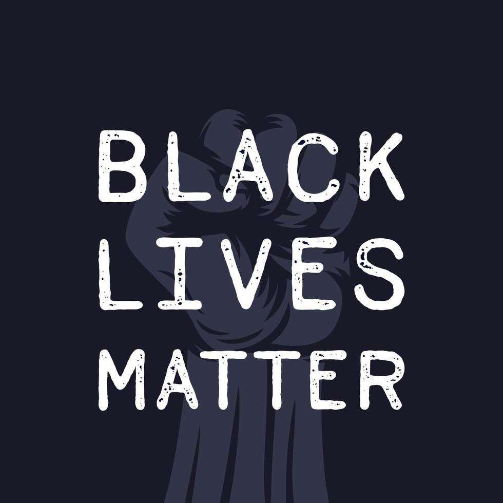 black lives matter poster with fist raised in protest vector