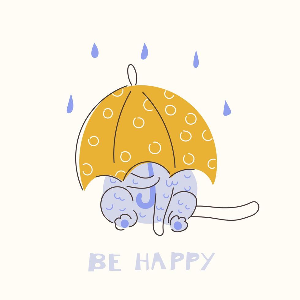 Cute cat under an umbrella, be happy. Hand draw doodle illustration vector