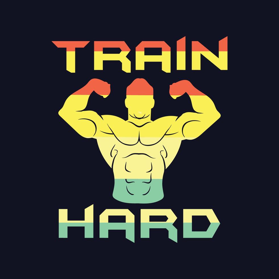 Train Hard Motivational lettering typography t shirt design vector