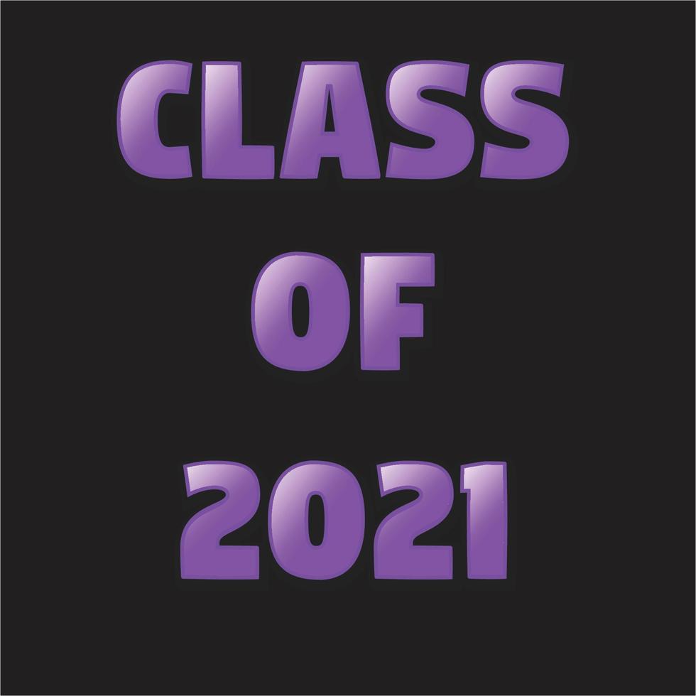 class of 2021  typography t shirt design Print vector
