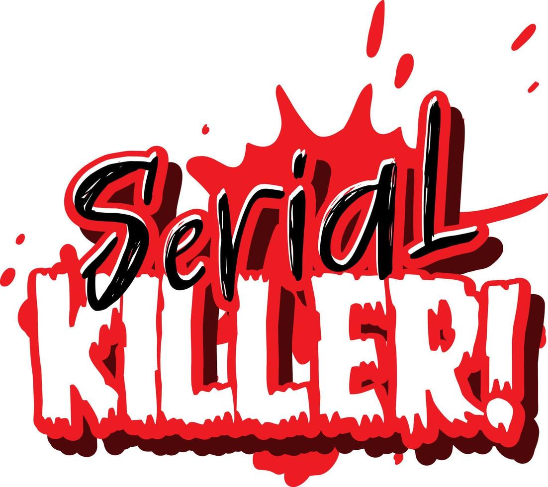 Dripping blood style with word serial killer vector