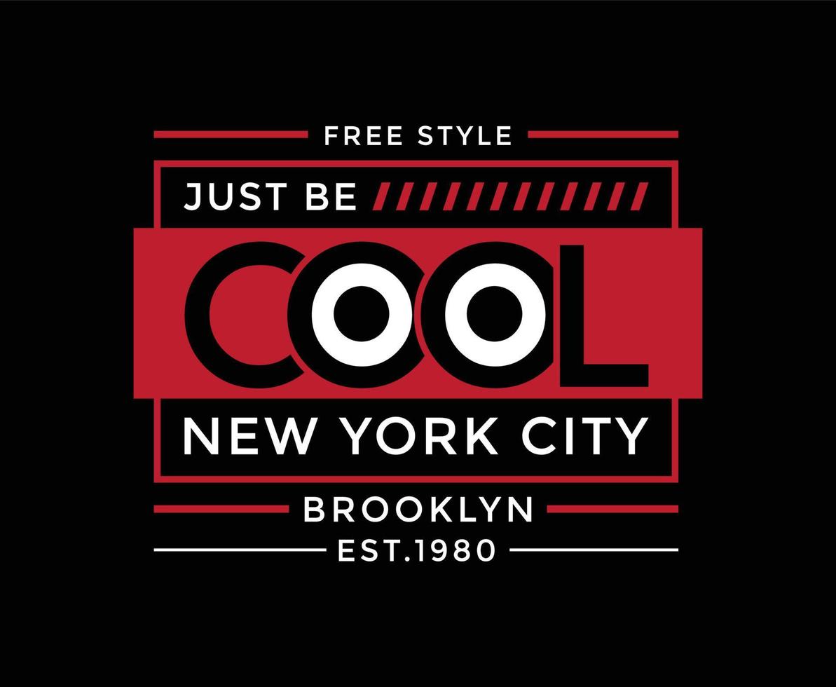 Just Be Cool Typography Vector T-shirt Design
