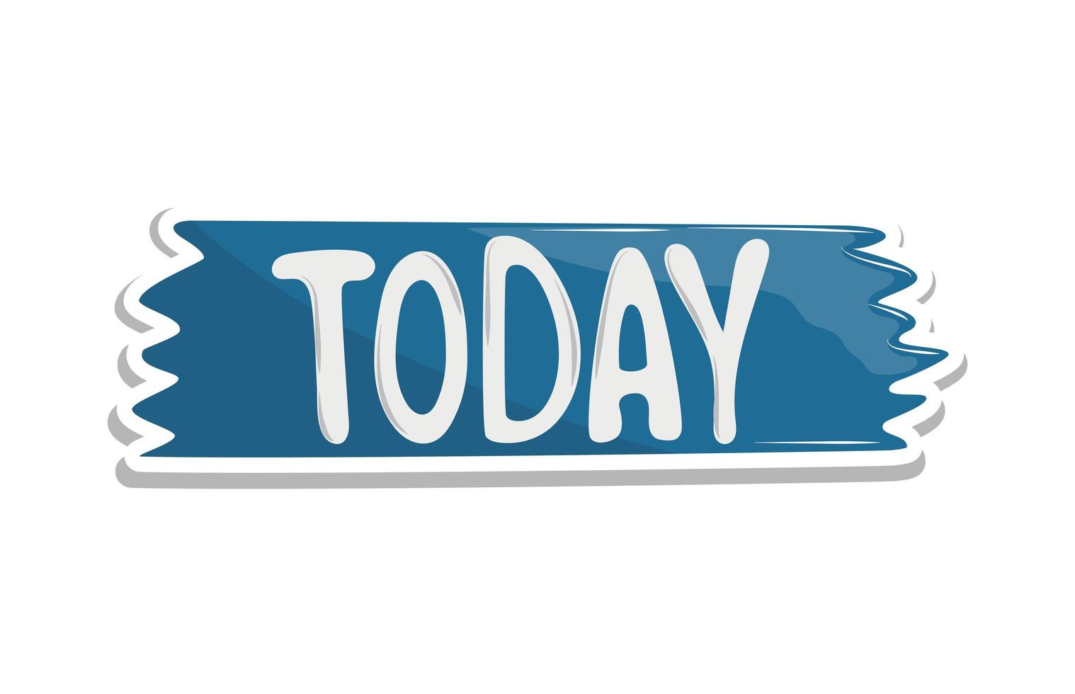 sticker with today word vector