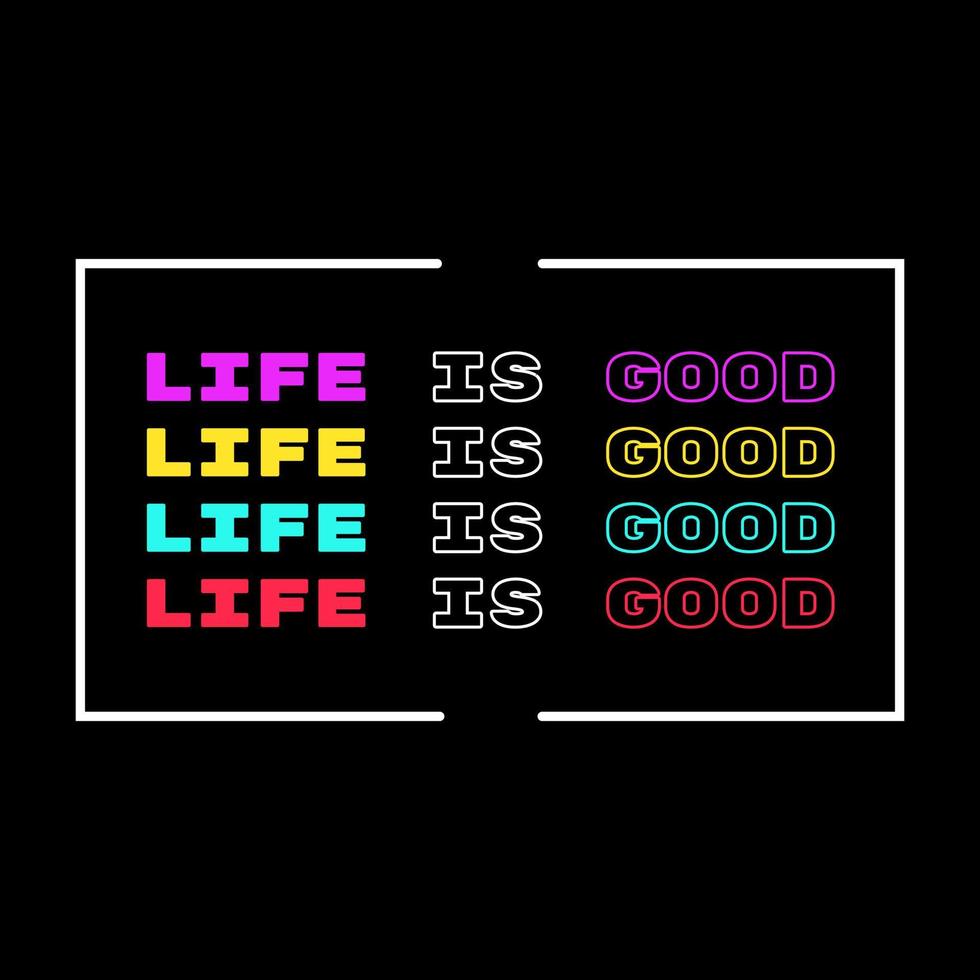 life is good simple vintage fashion, Shirt Design, clothing vector