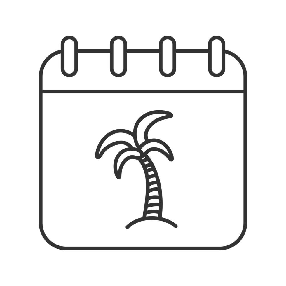 Vacations linear icon. Thin line illustration. Calendar page with palm tree contour symbol. Vector isolated outline drawing