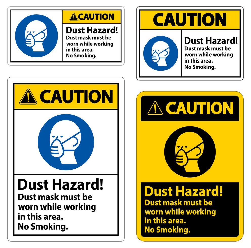 Caution No Smoking Sign Dust Hazard Dust Mask Must Be Worn While Working In This Area vector