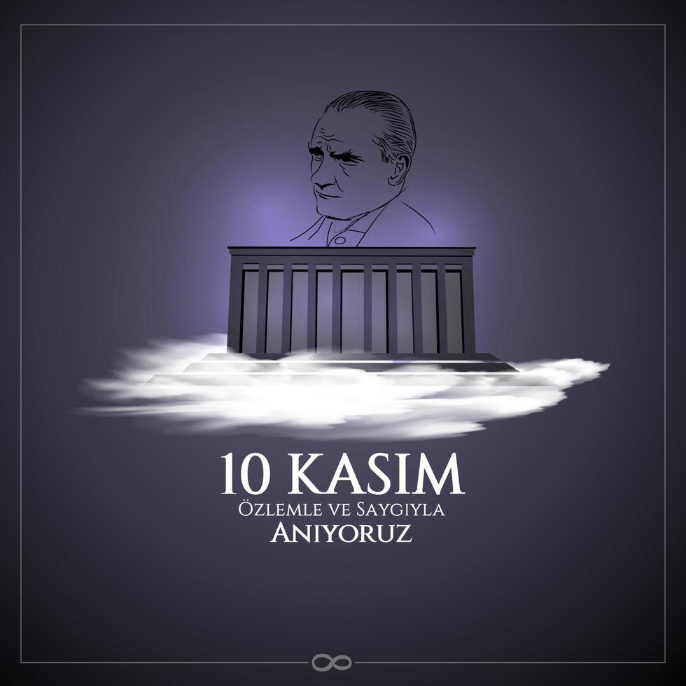 ilustración vectorial. 10 kasim fecha conmemorativa 10 de noviembre día de la muerte mustafa kemal ataturk, primer presidente de la república turca. traducción al turco. 10 de noviembre, respeta y recuerda. vector