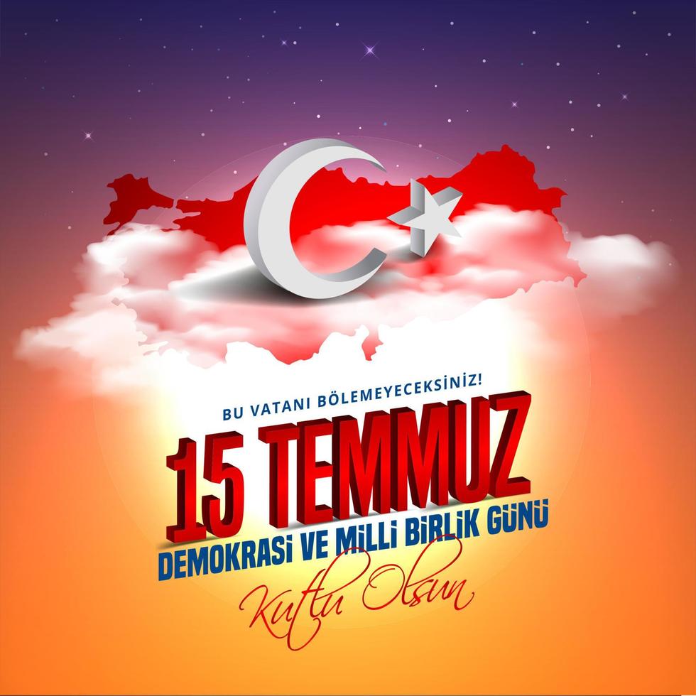 vector illustration. Turkish holiday . Translation from Turkish, The Democracy and National Unity Day of Turkey, veterans and martyrs of 15 July. With a holiday