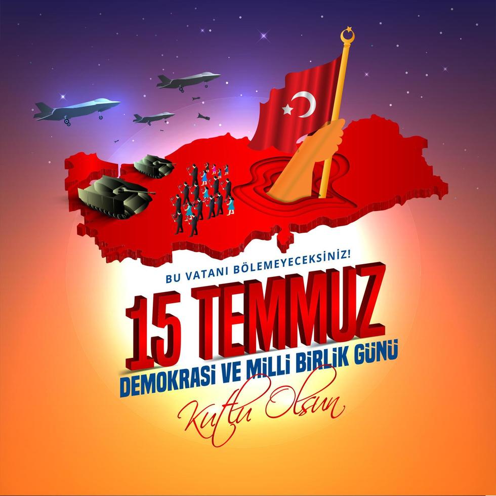 vector illustration. Turkish holiday . Translation from Turkish, The Democracy and National Unity Day of Turkey, veterans and martyrs of 15 July. With a holiday