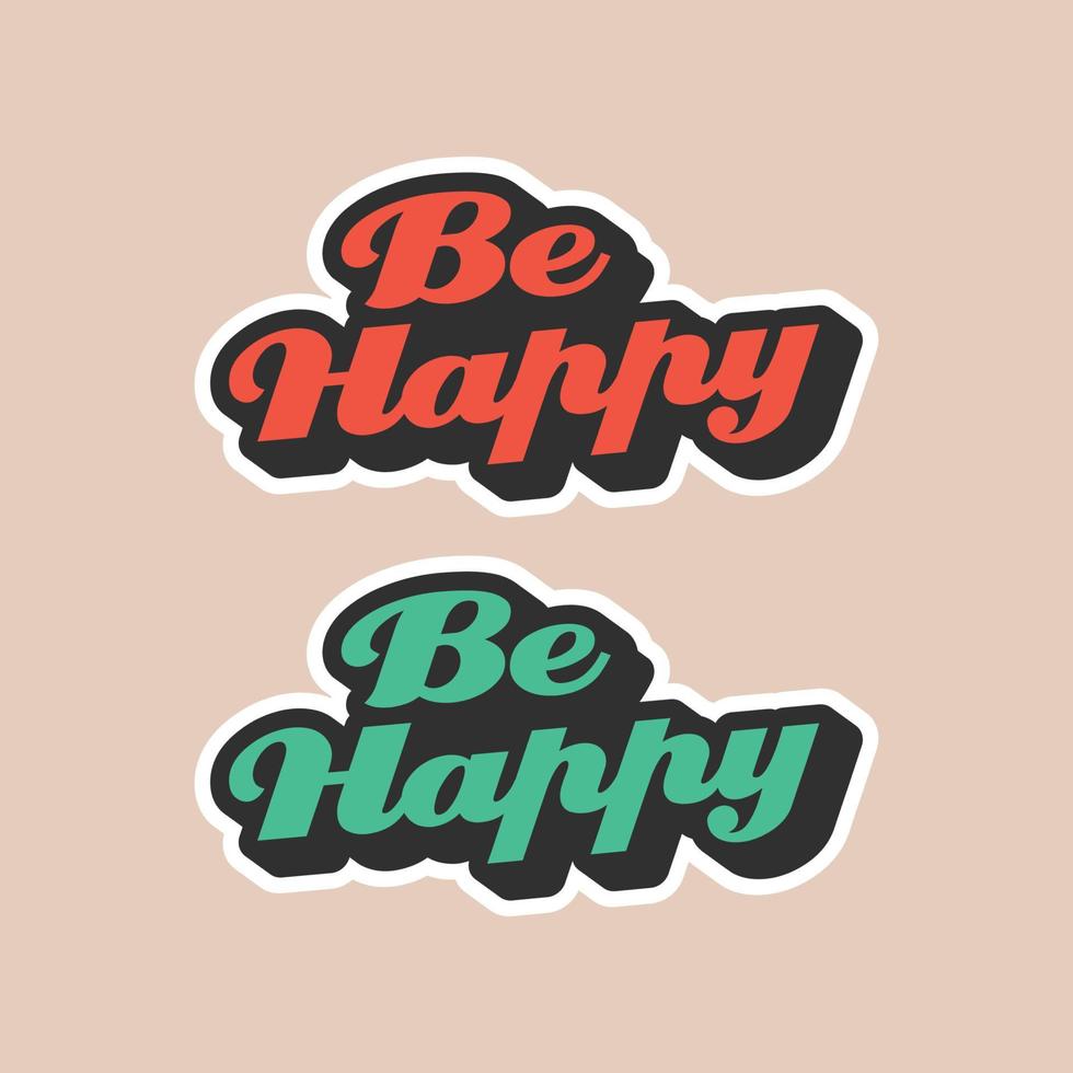 be happy svg quote for tshirt vector image