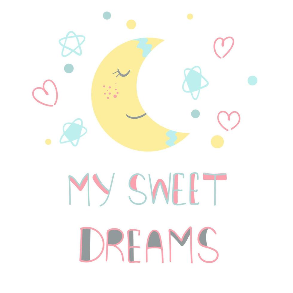 Month of the stars and hand lettering my sweet dreams vector