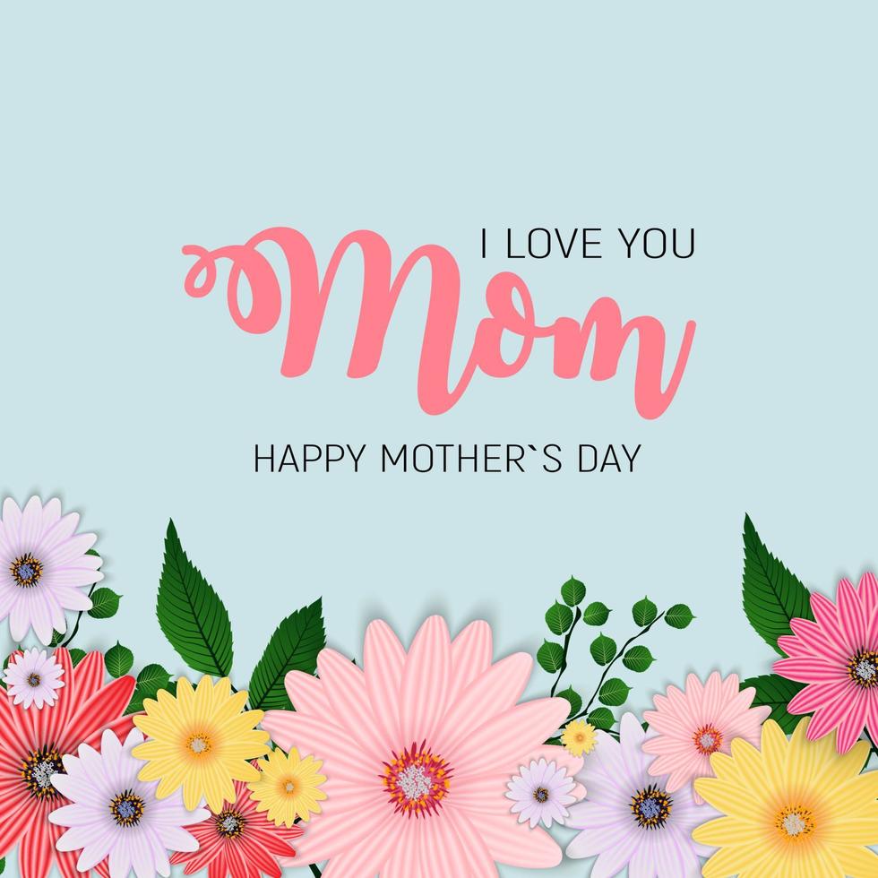 Thanks for everything, Mom. Happy Mother Day Cute Background with Flowers. Vector Illustration