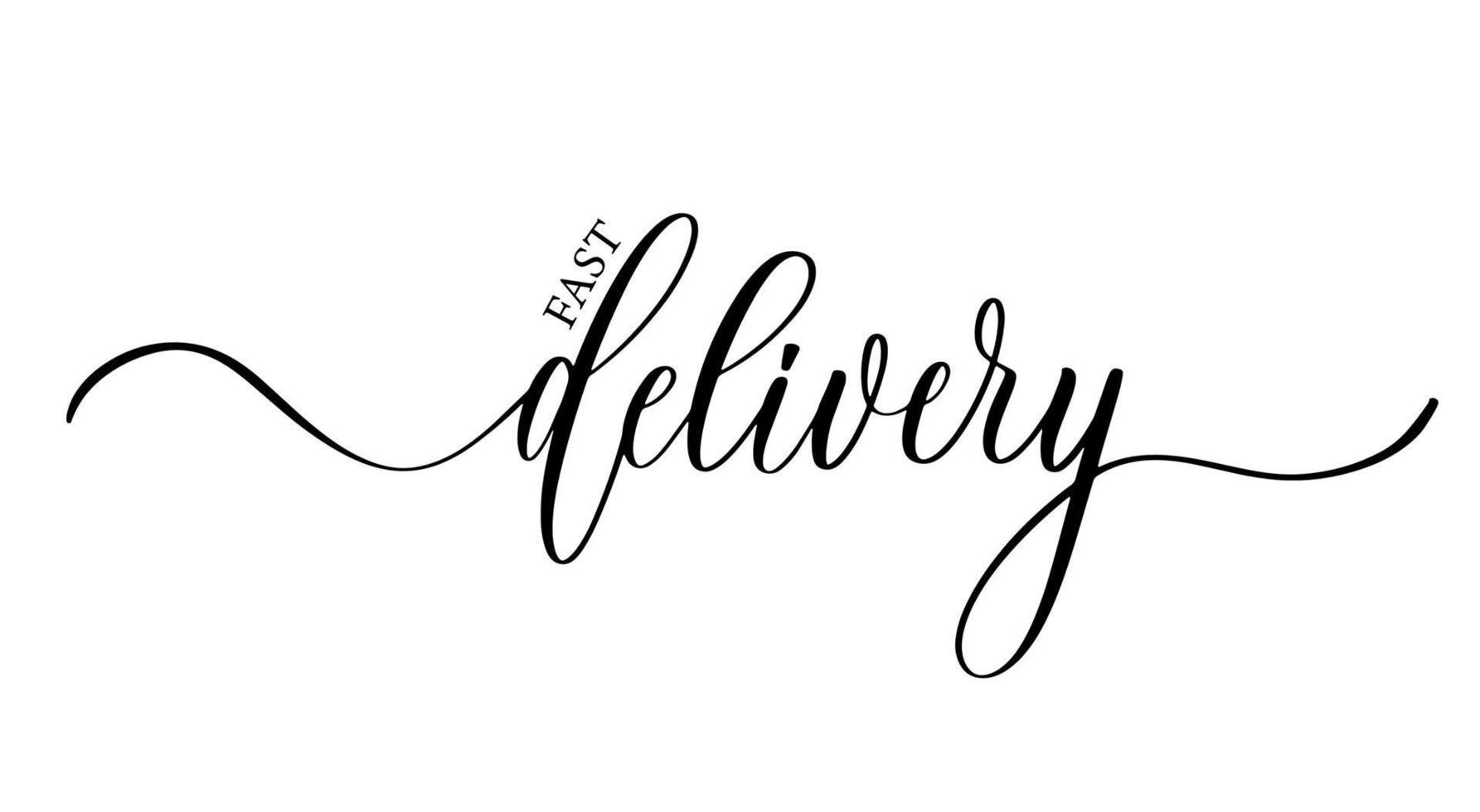 Fast delivery calligraphy typographic inscription. vector