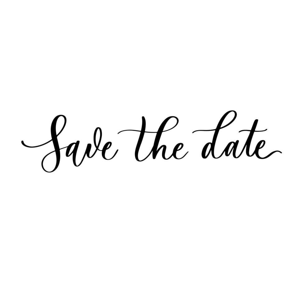 Save the date. Text calligraphy vector lettering for wedding or love card.