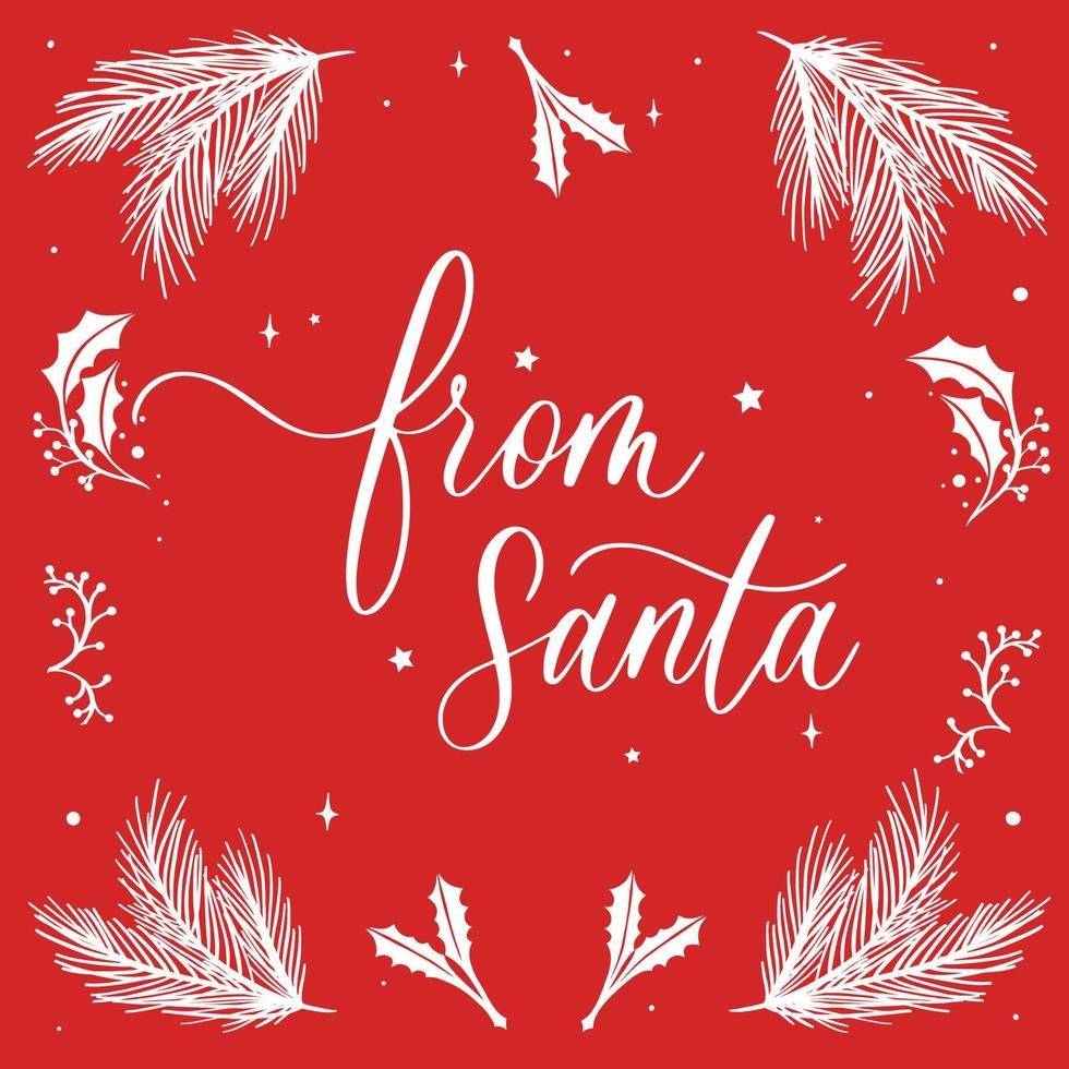 From Santa. Vector text calligraphic lettering design card template. Creative typography for Holiday Greeting Gift Poster.