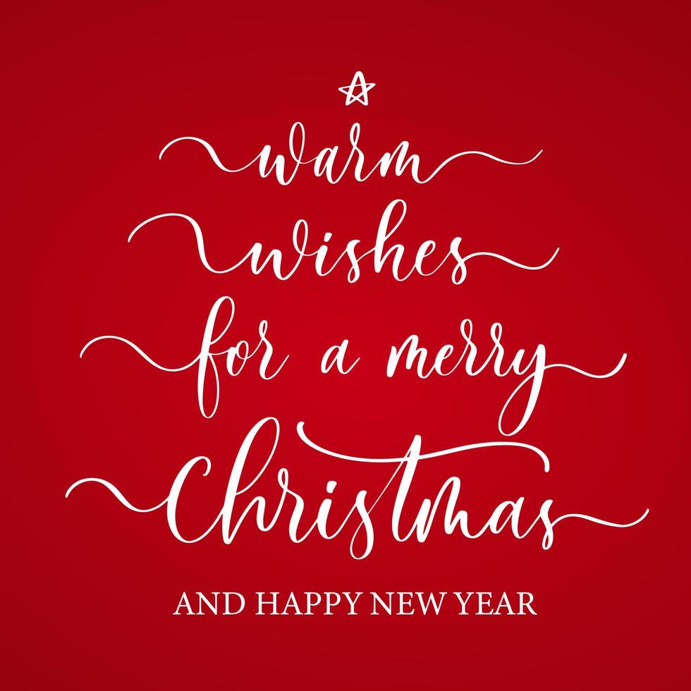 Warm wishes for a merry christmas and happy new year.Calligraphy poster. vector