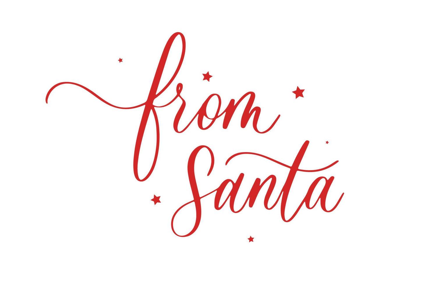From Santa. Vector text calligraphic lettering design card template. Creative typography for Holiday Greeting Gift Poster.