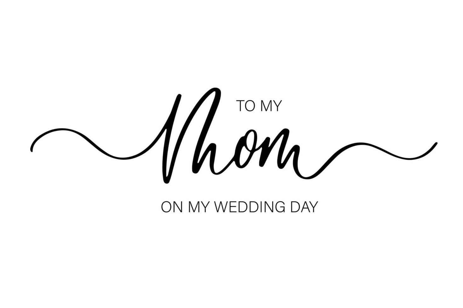 a mi mamá el día de mi boda. tarjeta de solicitud de dama de honor, invitación de boda, ideas para regalos de fiesta de dama de honor, tarjeta de boda. vector