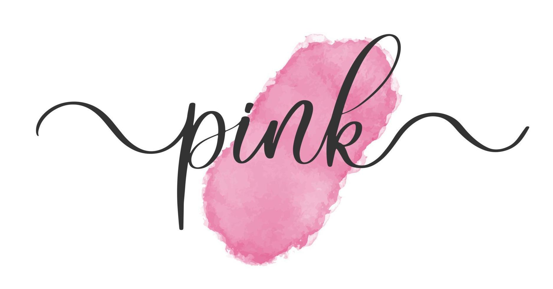 Pink. Vector brush calligraphy banner with watercolor stain.