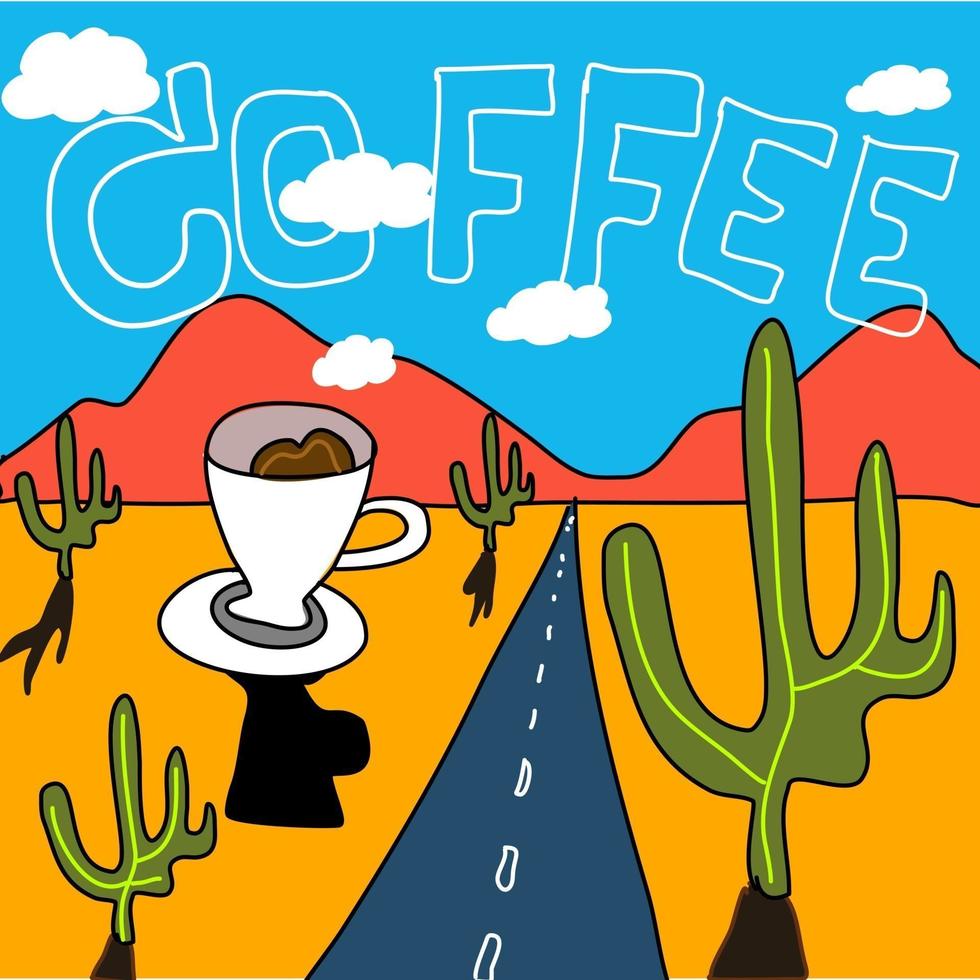 hand drawn coffee cup in dessert in orange mountain with cactus and the road in blue sky with coffee words on sky cartoon vector. vector