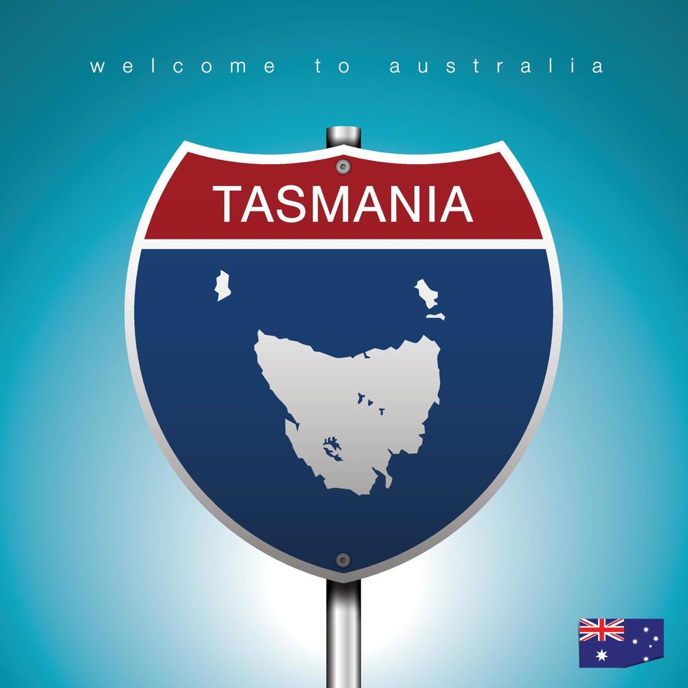 An Sign Road America Style with state of Australia with Green Turquoise background and message, Tasmania and map, vector art image illustration