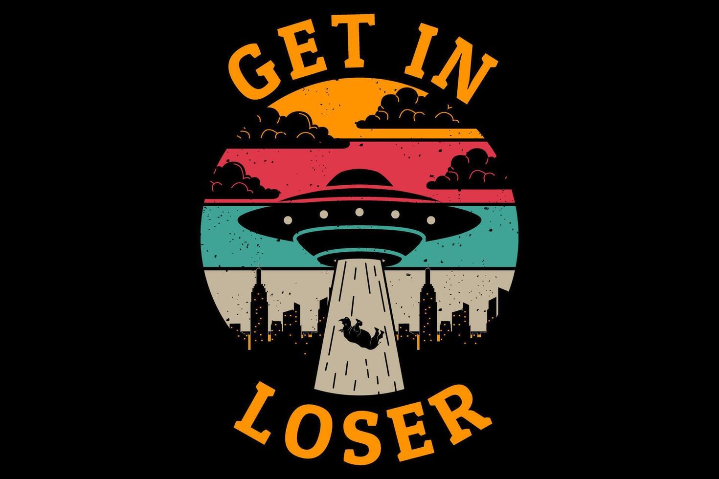 Get in loser UFO design vintage retro vector