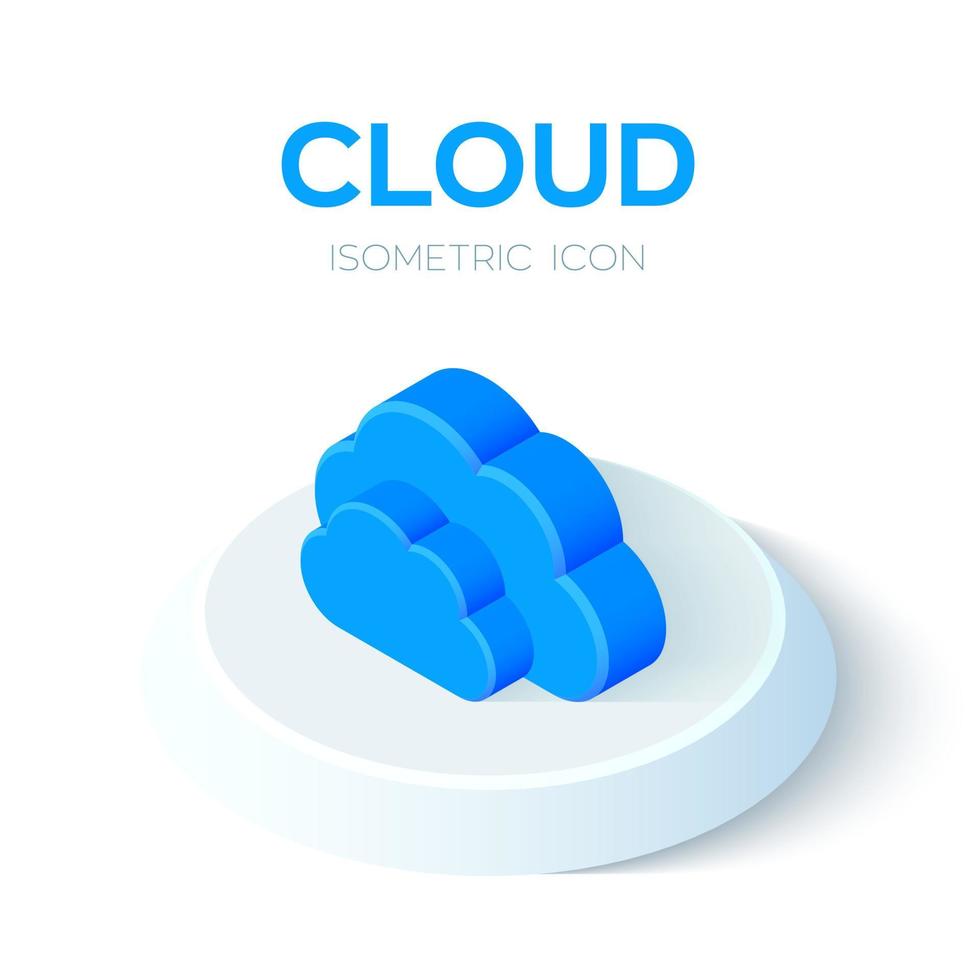 Cloud icon. Isometric Cloud. Created For Mobile, Web, Decor, Print Products, Application. Perfect for web design, banner and presentation. Vector Illustration.