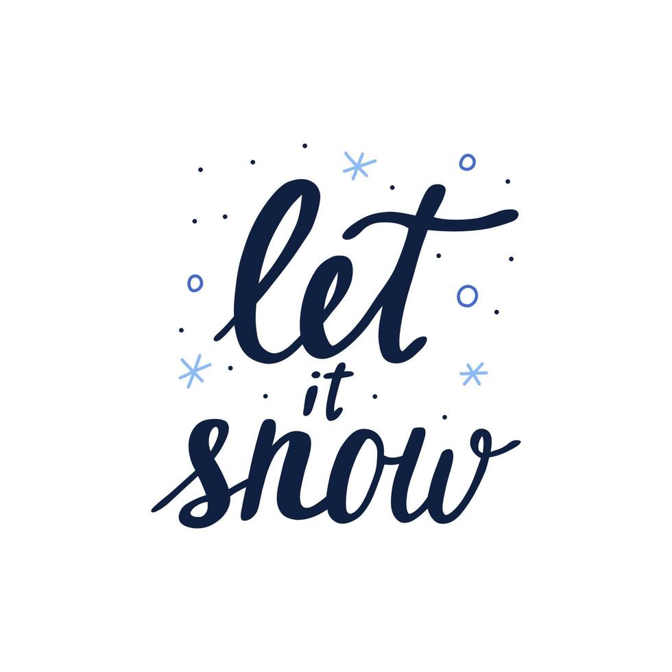 Let it snow hand drawn lettering text, flat vector illustration isolated on white background. Winter holidays and christmas greeting calligraphy or typography.