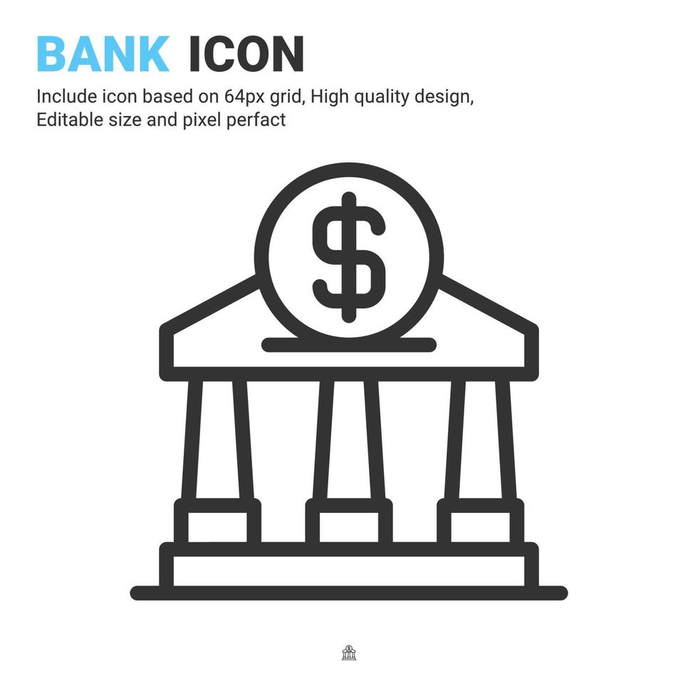 Bank icon vector with outline style isolated on white background. Vector illustration banking sign symbol icon concept for digital business, finance, industry, company, apps, web and all project