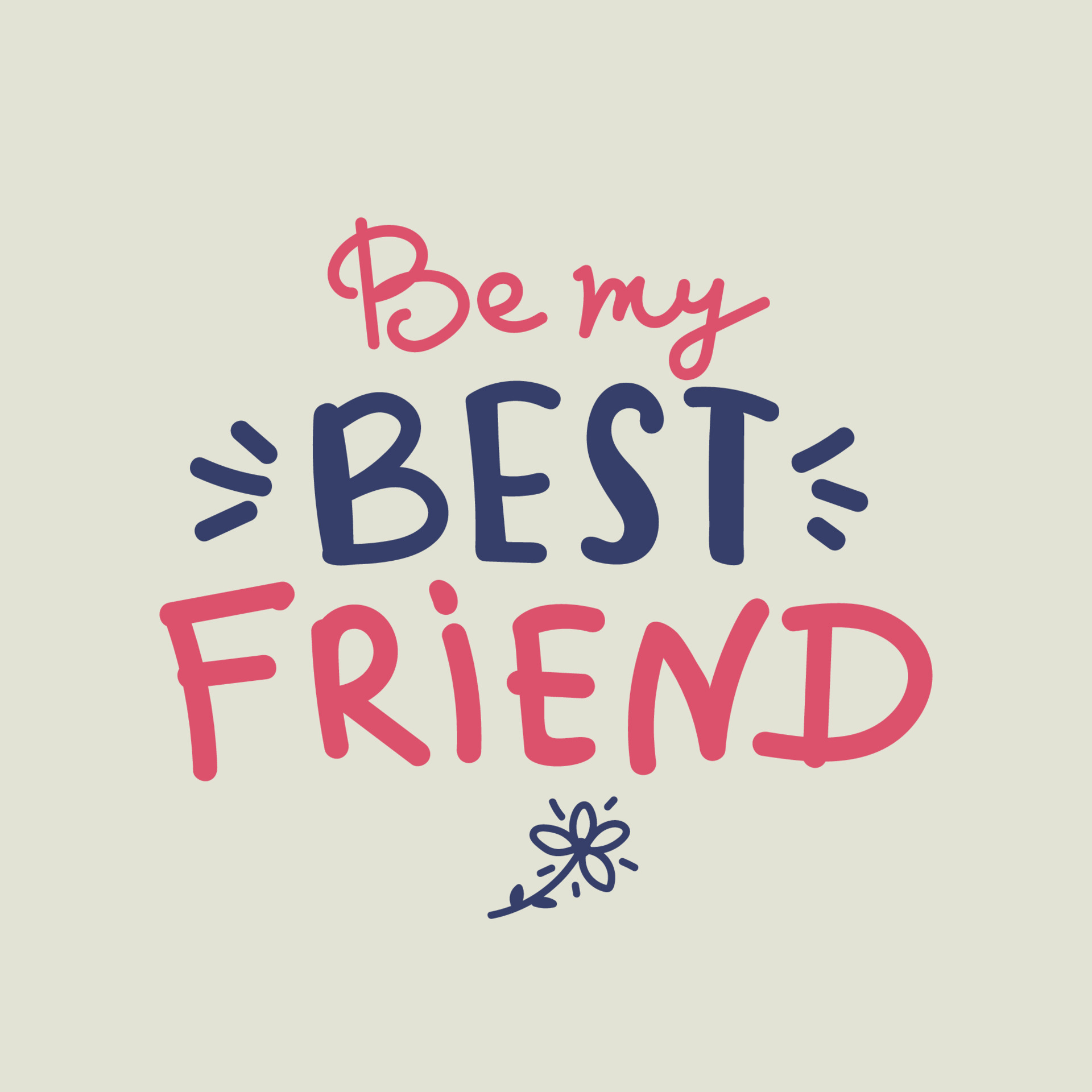 be my Best friends. Hand lettering quote vector background. lettering pink  blue hand drawing 4277145 Vector Art at Vecteezy