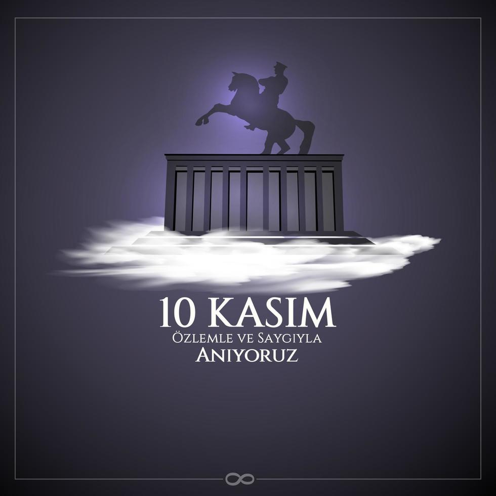 vector illustration. 10 kasim commemorative date November 10 death day Mustafa Kemal Ataturk , first president of Turkish Republic. translation Turkish. November 10, respect and remember.