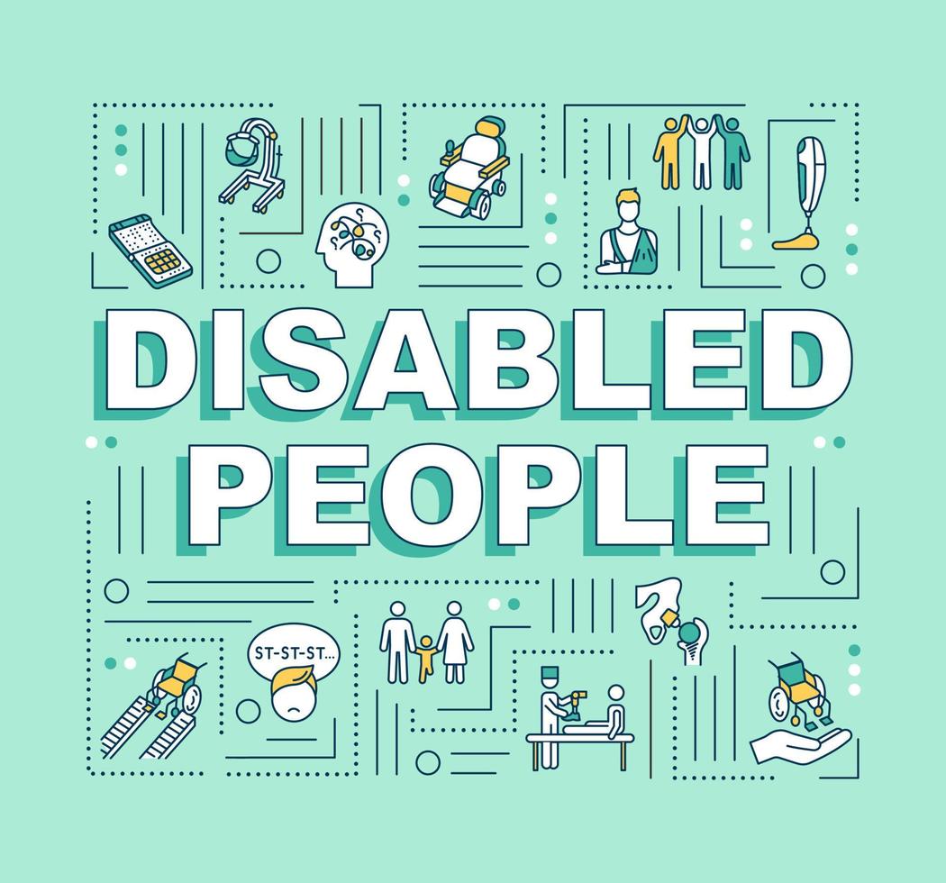 Disabled people word concepts banner. Handicapped awareness. Inclusive environment. Infographics with linear icons on green background. Isolated typography. Vector outline RGB color illustration