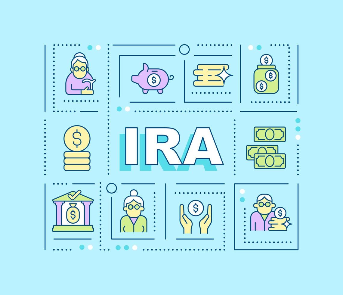 IRA word concepts banner. Individual retirement account. Save for pension. Infographics with linear icons on cyan background. Isolated creative typography. Vector outline color illustration with text