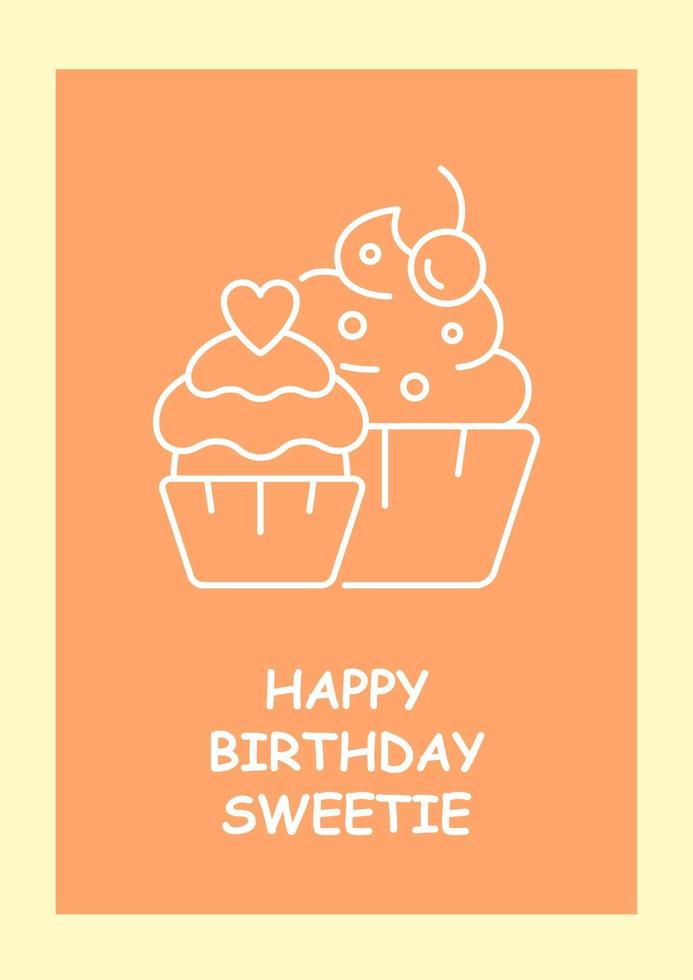 Happy Birthday sweetie postcard with linear glyph icon. Festive cupcakes. Greeting card with decorative vector design. Simple style poster with creative lineart illustration. Flyer with holiday wish