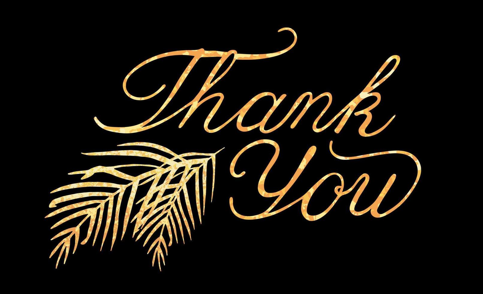 Vector lettering thank you with gold foil texture and palm tree leaves on black background.