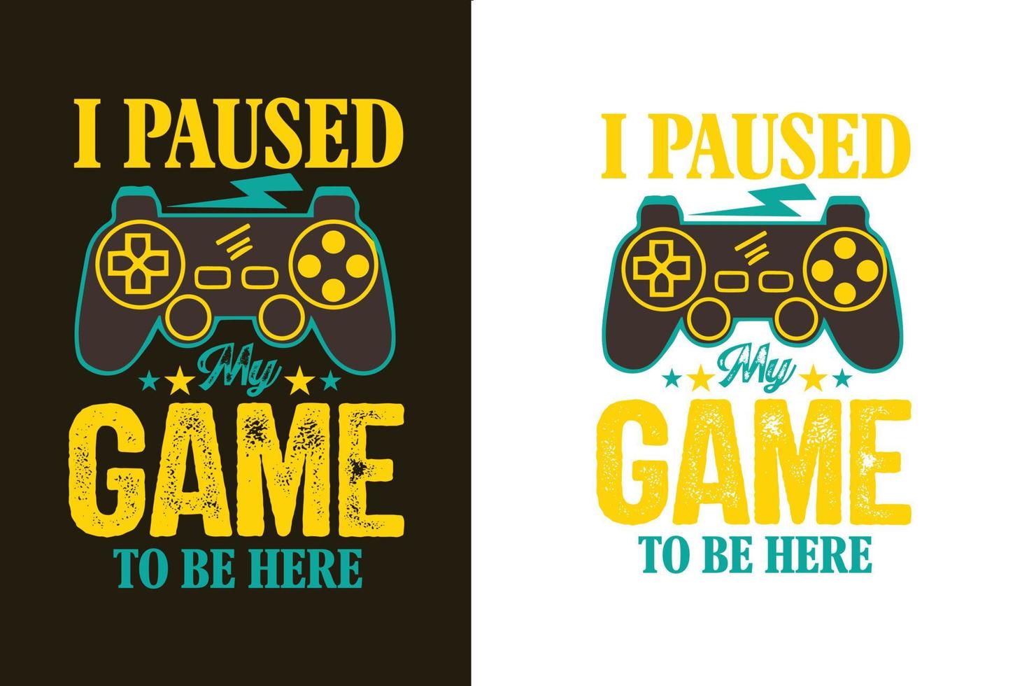 I paused my game to be here gaming lover t shirt and merchandise vector