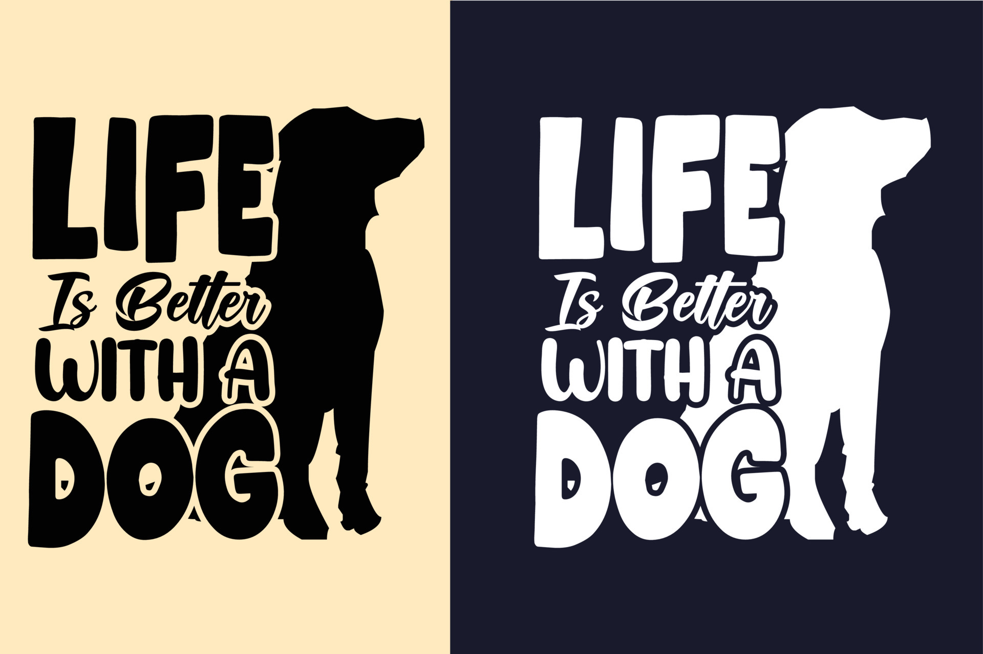 Life is better with a dog typography dog quotes design for t shirt