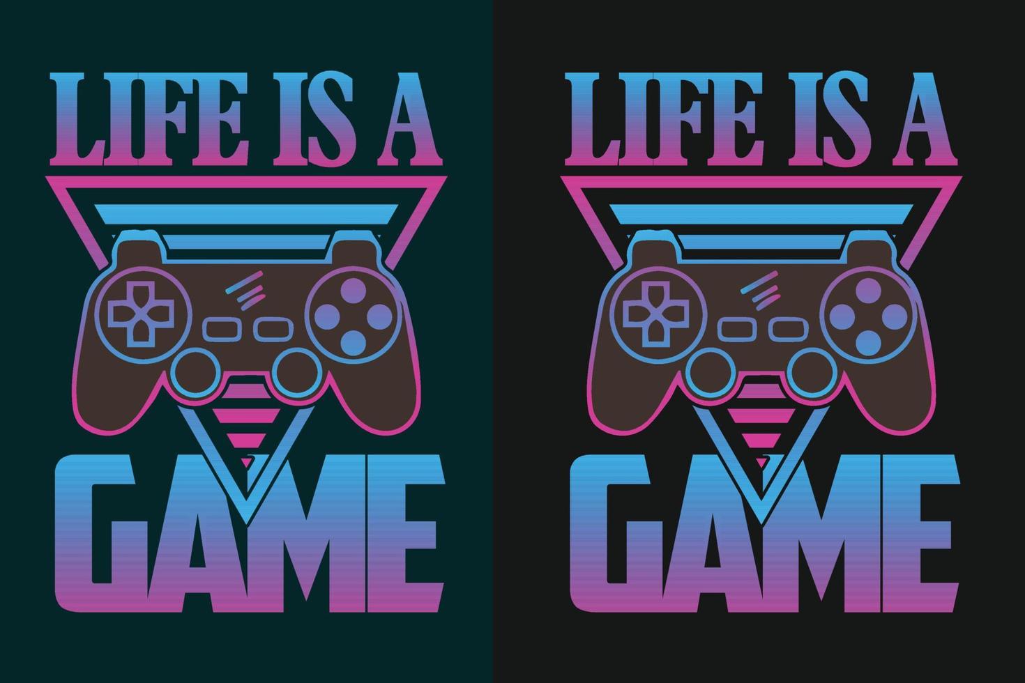 Life is a game gaming t shirt design vector