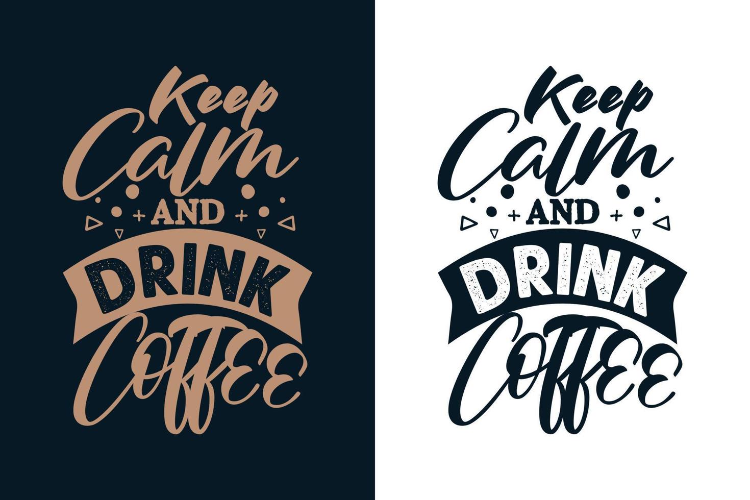 mantén la calma y bebe café tipografía café diseño de camiseta vector